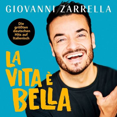 Giovanni Zarrella: La Vita É Bella - Warner Music - (CD / L)
