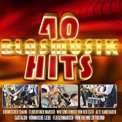 Unterhaltungsmusik/Schlager/Instrumental: 40 Blasmusik Hits