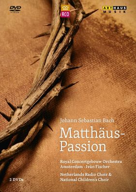 Johann Sebastian Bach (1685-1750): Matthäus-Passion BWV 244