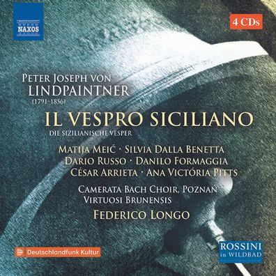 Peter Joseph von Lindpaintner (1791-1856): Il Vespro siciliano