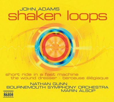 John Adams: Shaker Loops - Naxos - (CD / S)