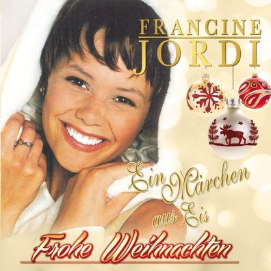 Francine Jordi: Frohe Weihnachten-Ein Märchen aus Eis - MCP Sound - (CD / F)