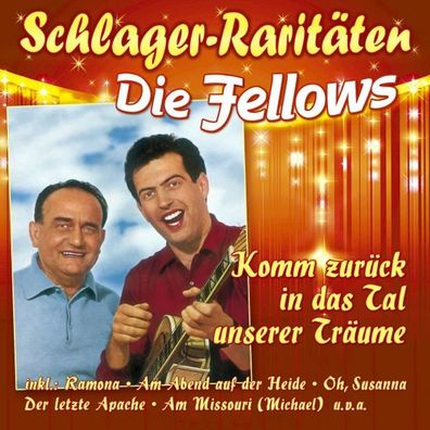 Die Fellows: Komm zurück in das Tal unserer Träume (Schlager-R