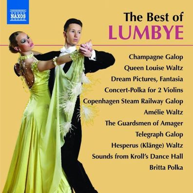 Hans Christian Lumbye (1810-1874): The Best of Lumbye - Naxos