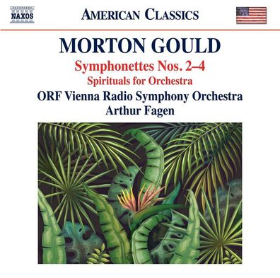 Morton Gould (1913-1996): Symphonetten Nr.2-4 - Naxos - (CD / S)
