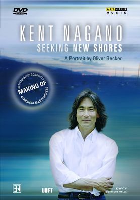 Kent Nagano - Seeking New Shores - Monarda Music - (DVD Video / Classic)