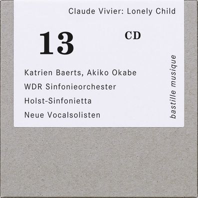 Claude Vivier (1948-1983): Lonely Child für Sopran & Orchester