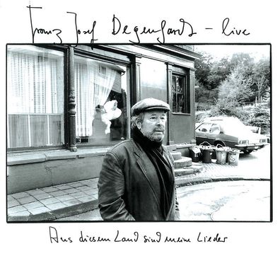 Franz Josef Degenhardt: Live - Aus diesem Land sind meine Lied