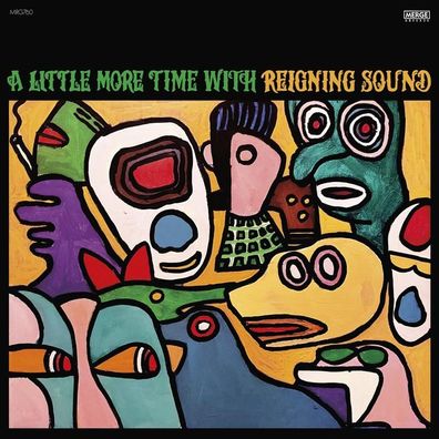 Reigning Sound: A Little More Time With Reigning Sound - 375 M
