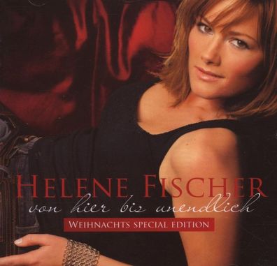 Helene Fischer: Von hier bis unendlich (Special-Edition) - EMI