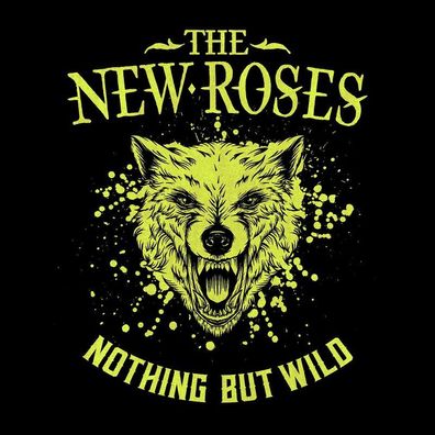 The New Roses: The New Roses: Nothing But Wild - Napalm - (CD