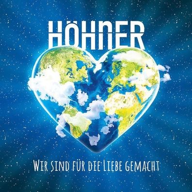 Höhner: Wir sind für die Liebe gemacht - - (CD / W)