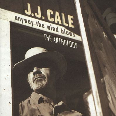 J.J. Cale: Anthology - - (CD / A)