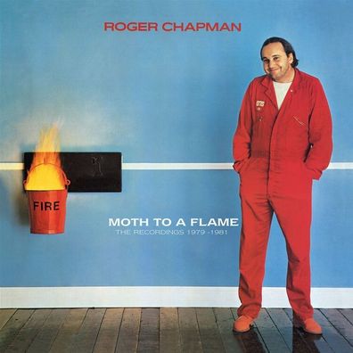 Roger Chapman: Roger Chapman - Moth To A Flame: The Recordings