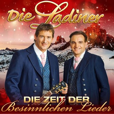 Die Ladiner - Die Zeit der besinnlichen Lieder - - (CD / D)
