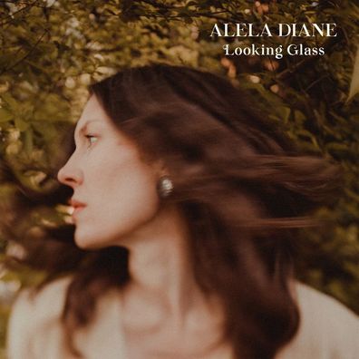 Alela Diane: Alela Diane - Looking Glass - Believe Digital