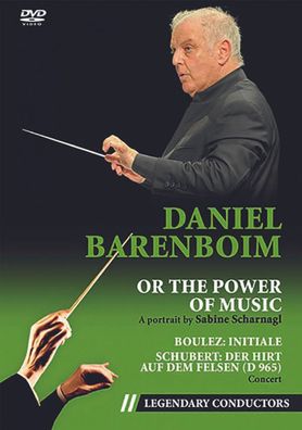 Pierre Boulez (1925-2016): Daniel Barenboim - Or the Power of Music (Ein Portrait) -