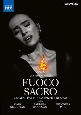 Fuoco Sacro - A Search for the Sacred Fire of Song - Naxos
