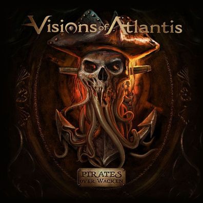 Visions Of Atlantis: Visions Of Atlantis: Pirates Over Wacken