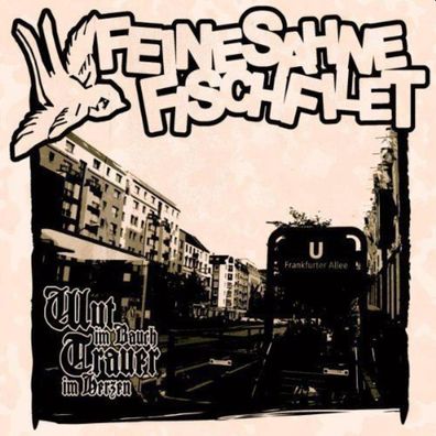 Feine Sahne Fischfilet: Wut im Bauch, Trauer im Herzen - - (CD / W)