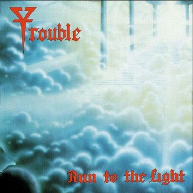 Trouble: Trouble: Run To The Light (remastered) (Reddish Blue