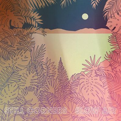 Still Corners: Slow Air - 375 Media - (LP / S)
