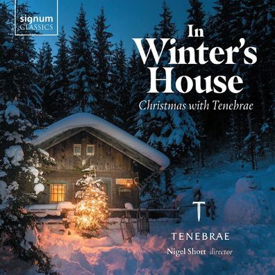 Bob Chilcott: Tenebrae - In Winter's House - - (CD / T)