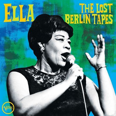 Ella Fitzgerald (1917-1996): The Lost Berlin Tapes - - (LP / T)