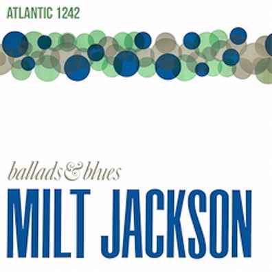 Milt Jackson (1923-1999): Ballads & Blues (180g) - jpc Schallp