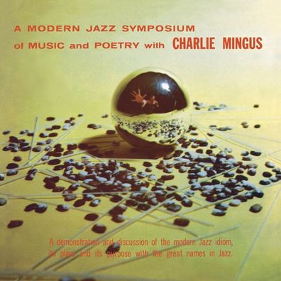 Charles Mingus (1922-1979): A Modern Jazz Symposium Of Music And Poetry (remastered)