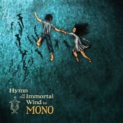 Mono (Japan): Hymn To The Immortal Wind (Limited Edition) (Aut