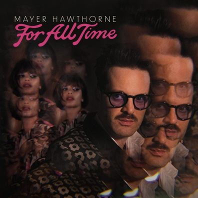Mayer Hawthorne: For All Time - - (CD / F)