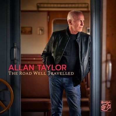 Allan Taylor: Allan Taylor: The Road Well Travelled - - (Pop