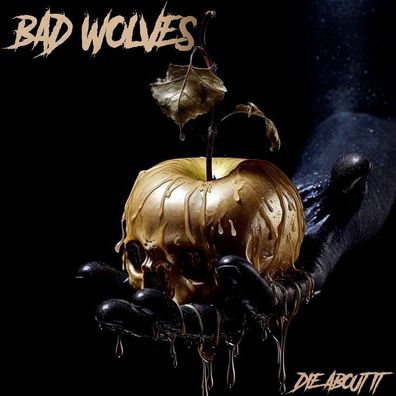 Bad Wolves: Bad Wolves: Die About It - - (CD / D)
