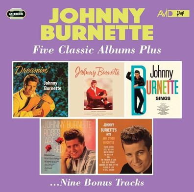 Johnny Burnette: Johnny Burnette: Five Classic Albums Plus