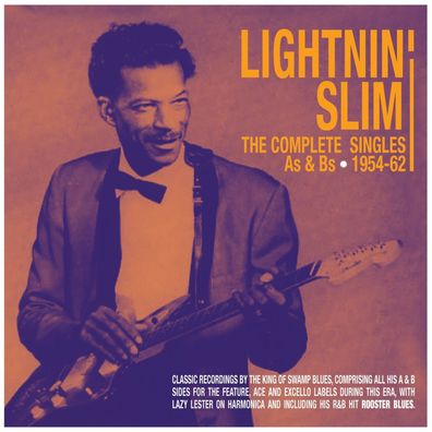 Lightnin' Slim: Lightnin' Slim: The Complete Singles As & Bs 1