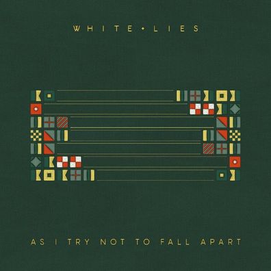 White Lies: White Lies: As I Try Not To Fall Apart - Play It