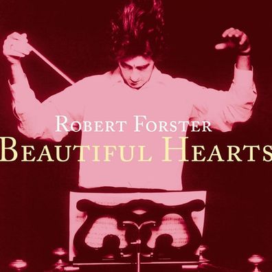 Robert Forster: Beautiful Hearts 1 x 12" 1x 7" - Membran Media - (LP / B)