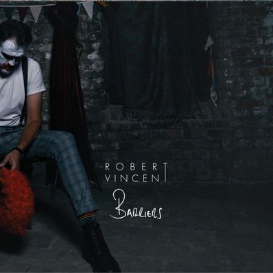 Robert Vincent: Robert Vincent: Barriers - - (CD / B)