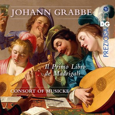 Johann Grabbe (1585-1655): Il Primo Libro de Madrigali - - (
