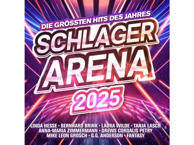 Various: Schlager Arena 2025: Die größten Hits des Jahres
