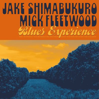 Jake Shimabukuro & Mick Fleetwood: Blues Experience - - (CD