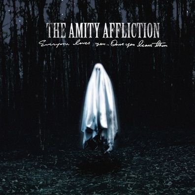 The Amity Affliction: The Amity Affliction: Everyone Loves You