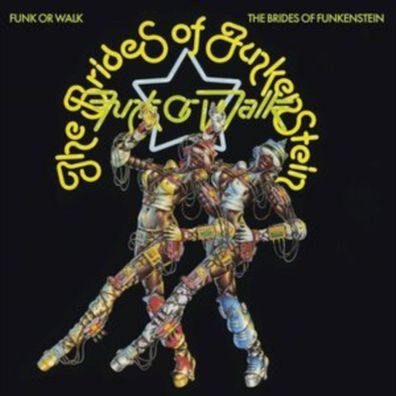The Brides Of Funkenstein: Funk Or Walk - Believe Digital - (