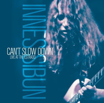 Innes Sibun: Innes Sibun: Cant Slow Down - Live at The Estrado