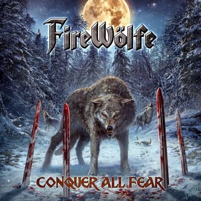 FireWölfe: FireWölfe: Conquer All Fear - - (CD / C)
