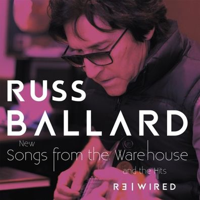 Russ Ballard: Russ Ballard: Songs From The Warehouse / The Hit