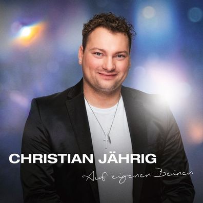 Christian Jährig: Christian Jährig: Auf eigenen Beinen - - (