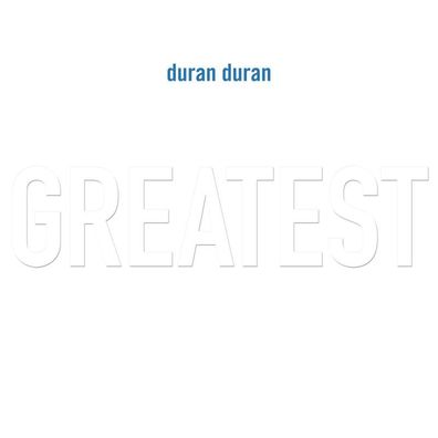 Duran Duran: Greatest