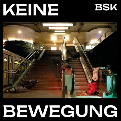 BSK: BSK: Keine Bewegung - 375 Media - (LP / K)